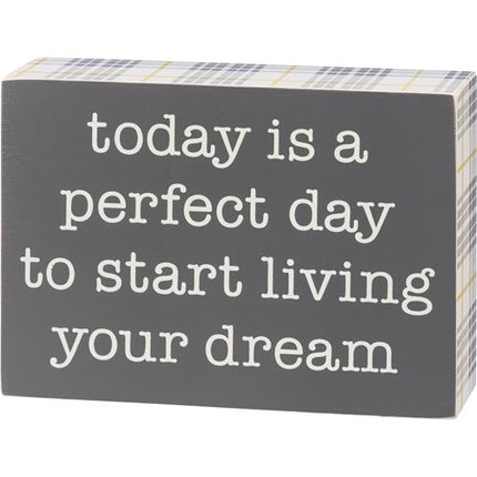 Perfect Day To Start Living Your Dream Box Sign image 0