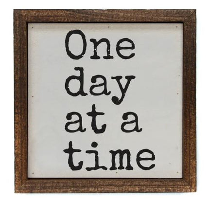 One Day At A Time Sign