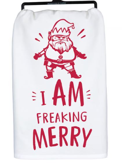 Freaking Merry Kitchen Towel