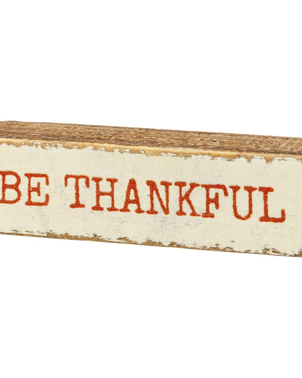 Be Thankful Block Sign