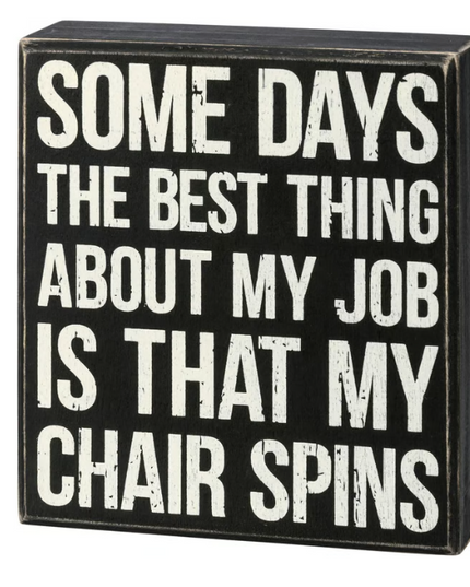 Chair Spins Box Sign