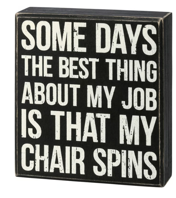 Chair Spins Box Sign