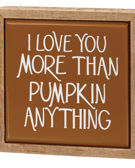 Love You More Box Sign Mini