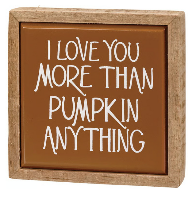 Love You More Box Sign Mini