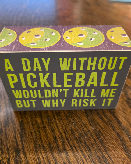 Without Pickleball Box Sign