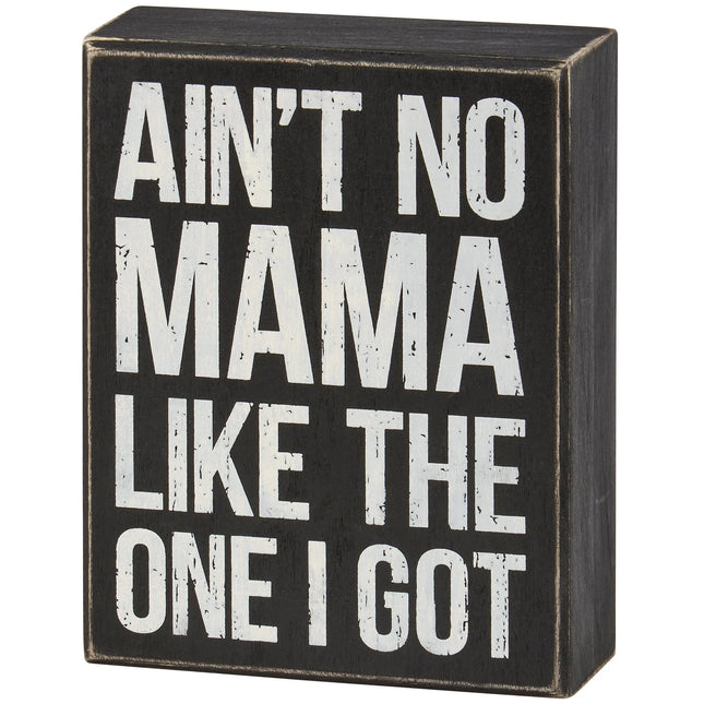 One I Got Box Sign