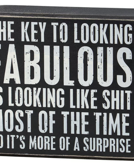 Looking Fabulous Sign