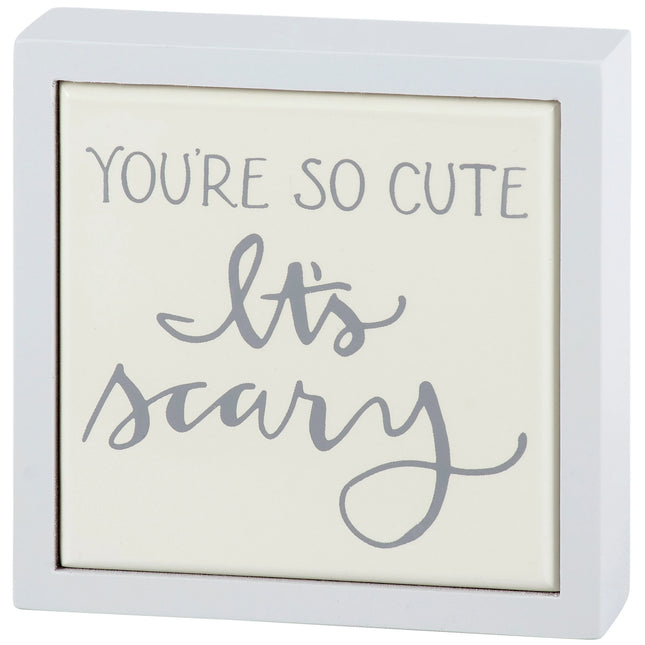 It's Scary Mini Box Sign