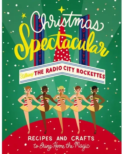 Christmas Spectacular Starring the Radio City Rockettes