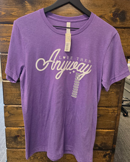 Love Them Anyway Shirt
