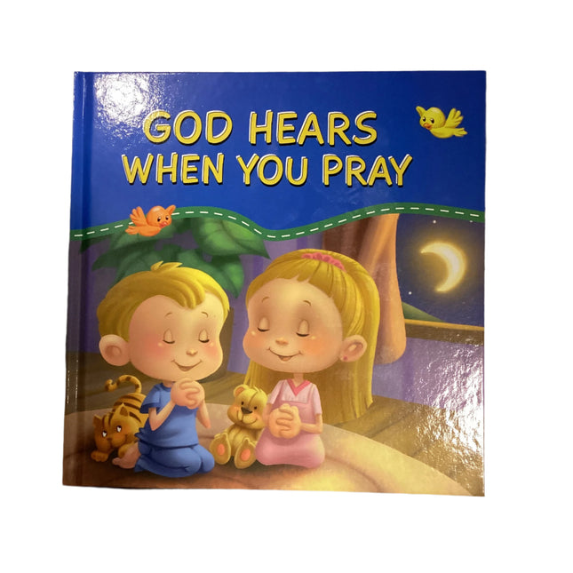 God Hears When You Pray