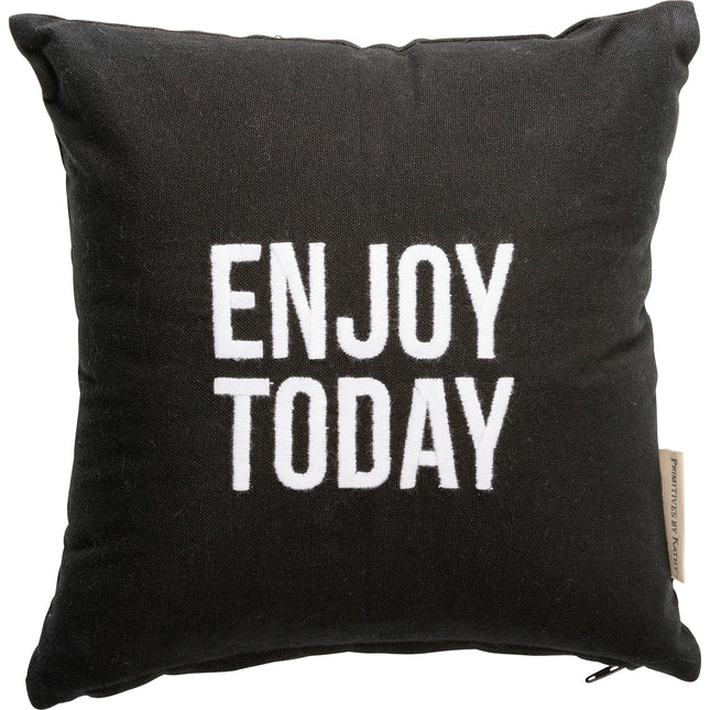 Enjoy Today Pillow image 0