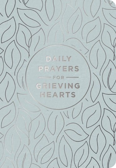 Daily Prayers For Grieving Hearts