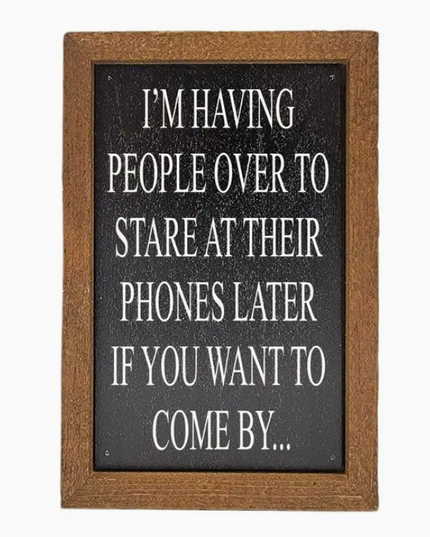 I'm Having People Over Sign