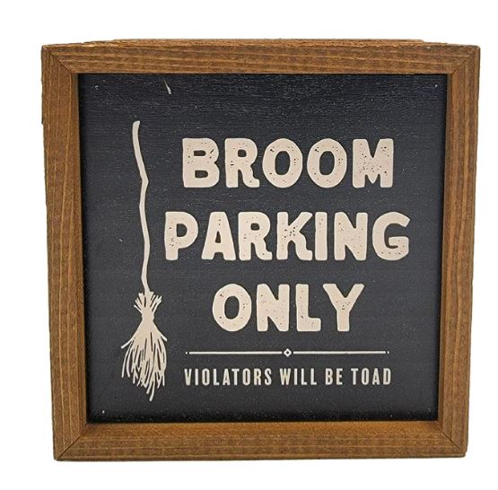 Broom Parking Only Sign
