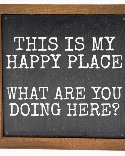 What Are You Doing Here Sign