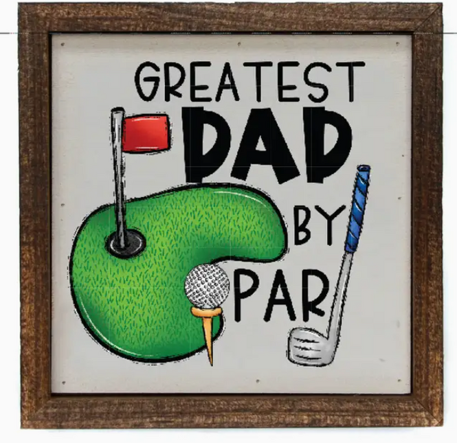 Greatest Dad By Par Sign