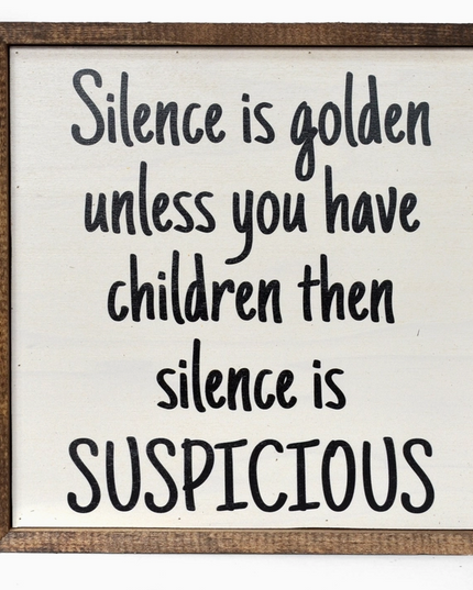 Silence Is Golden Sign