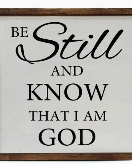 10x10 Be Still and Know...