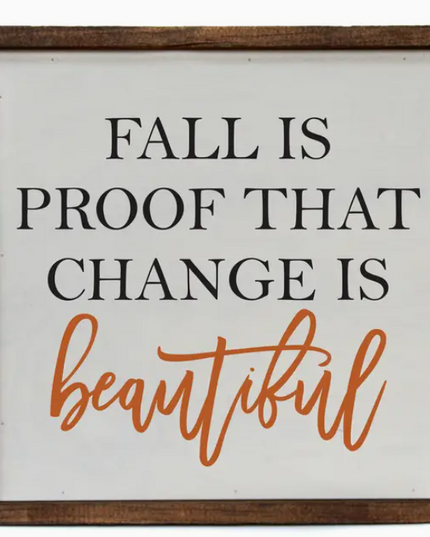 Fall Is Proof Sign