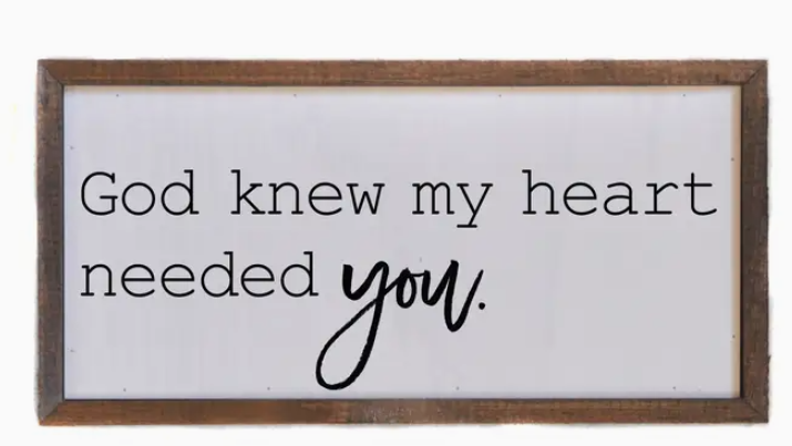 12x6 My Heart Needed You