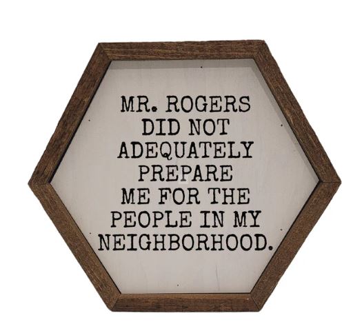Mr. Rogers Neighborhood Sign