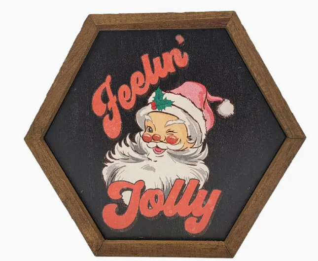 Feelin Jolly Santa Sign