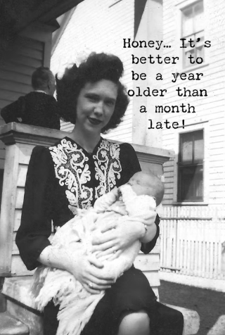 Month Late Greeting Card