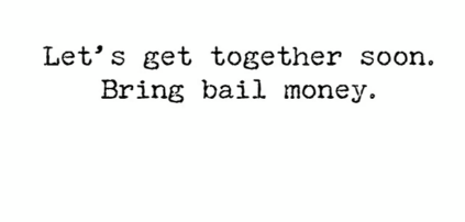 Bail Money Greeting Card