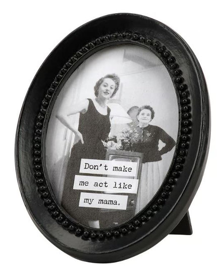 Like My Mama Framed Art