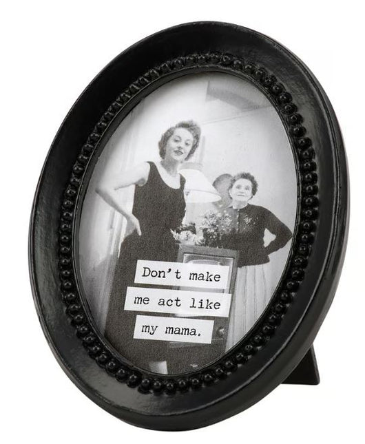 Like My Mama Framed Art