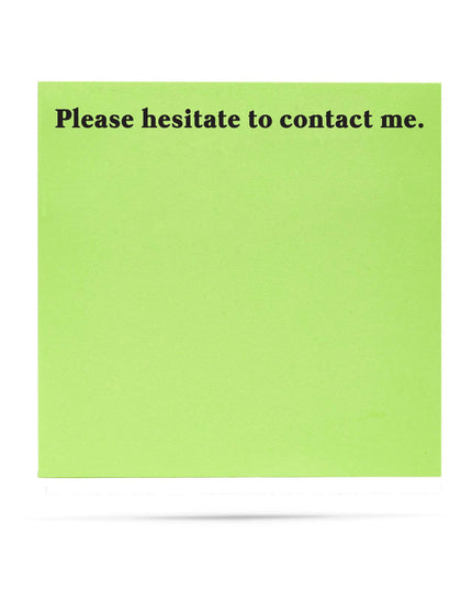 Please Hesitate To Contact Me