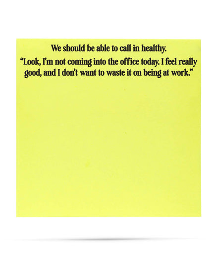 We Should Be Able To Call In Healthy