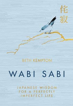 Wabi Sabi: Beth Kempton