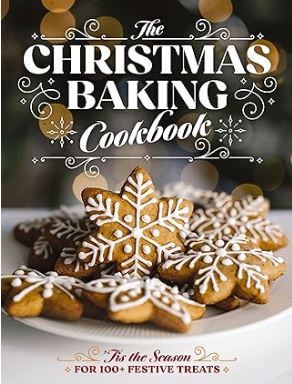 The Christmas Baking Cookbook