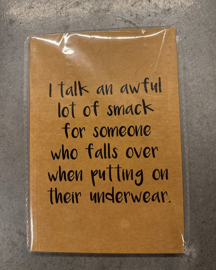 I Talk an Awful Lot of Smack Notebook