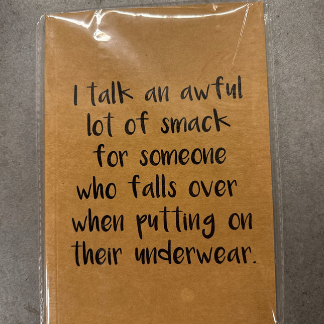 I Talk an Awful Lot of Smack Notebook