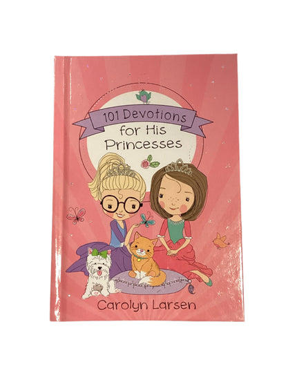 101 Devotions for His Princesses