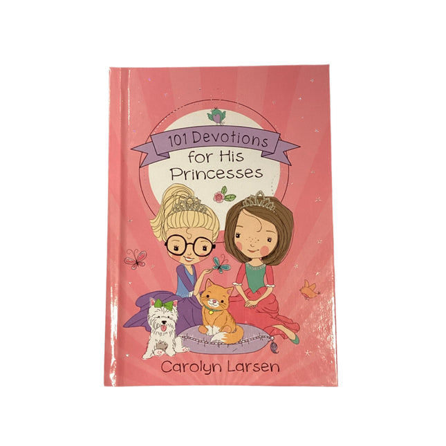 101 Devotions for His Princesses