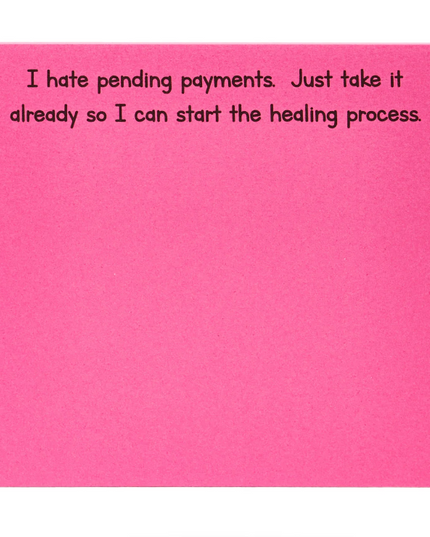 I Hate Pending Payments