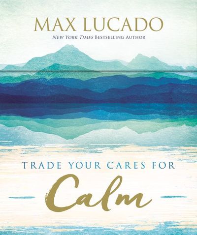Trade Your Cares For Calm Cards