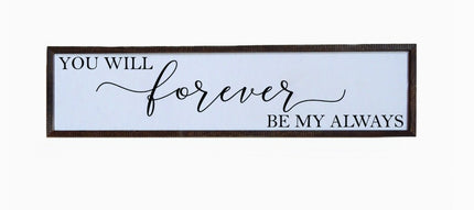 Driftless Studios Sign You Will Forever