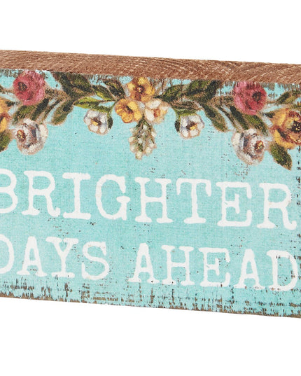 Brighter Days Ahead Sign image 0