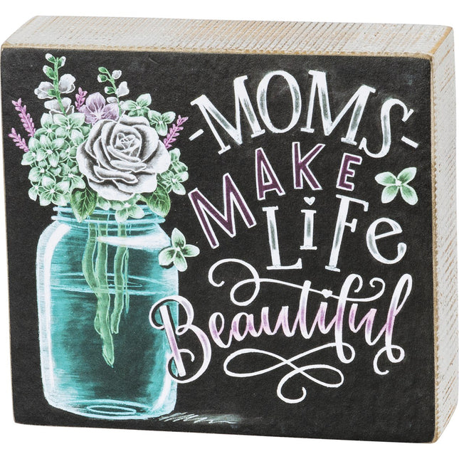 Moms Make Life Beautiful Sign image 0