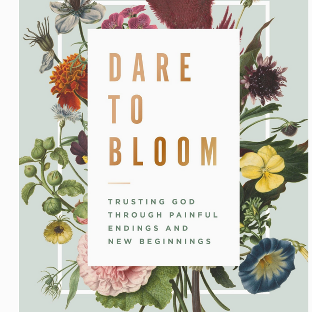 Dare To Bloom