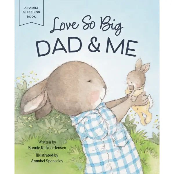 Love So Big : Dad & Me