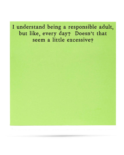 Responsible Adult, But Like Every Day?