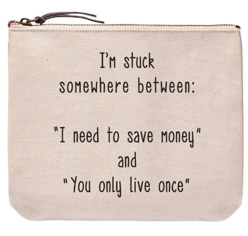 You Only Live Once Zipper Pouch