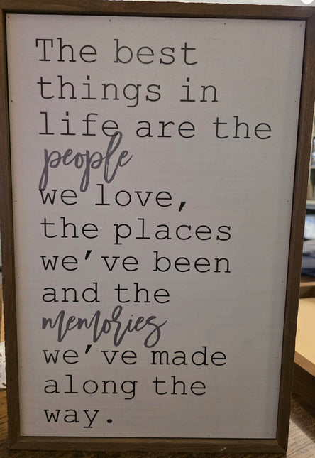 THE BEST THING IN LIFE SIGN