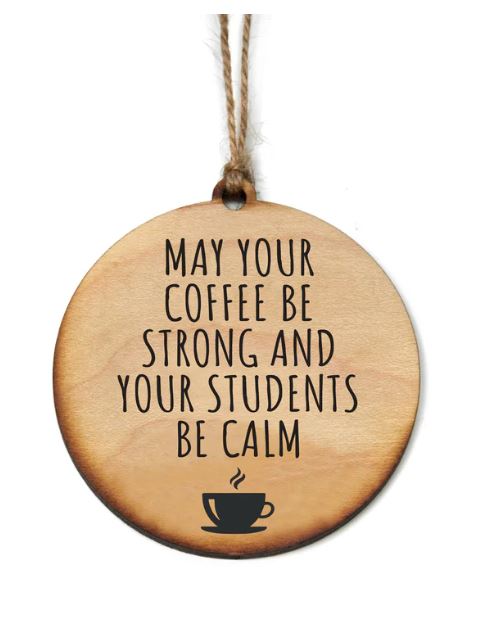 May Your Coffee Be Strong Ornament